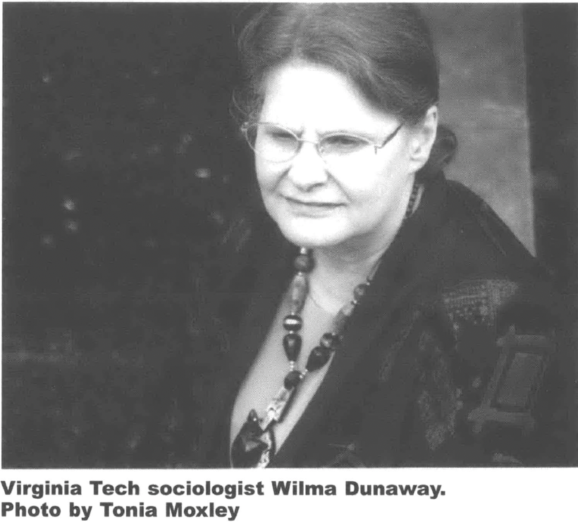 Virginia Tech sociologist Wilma Dunaway