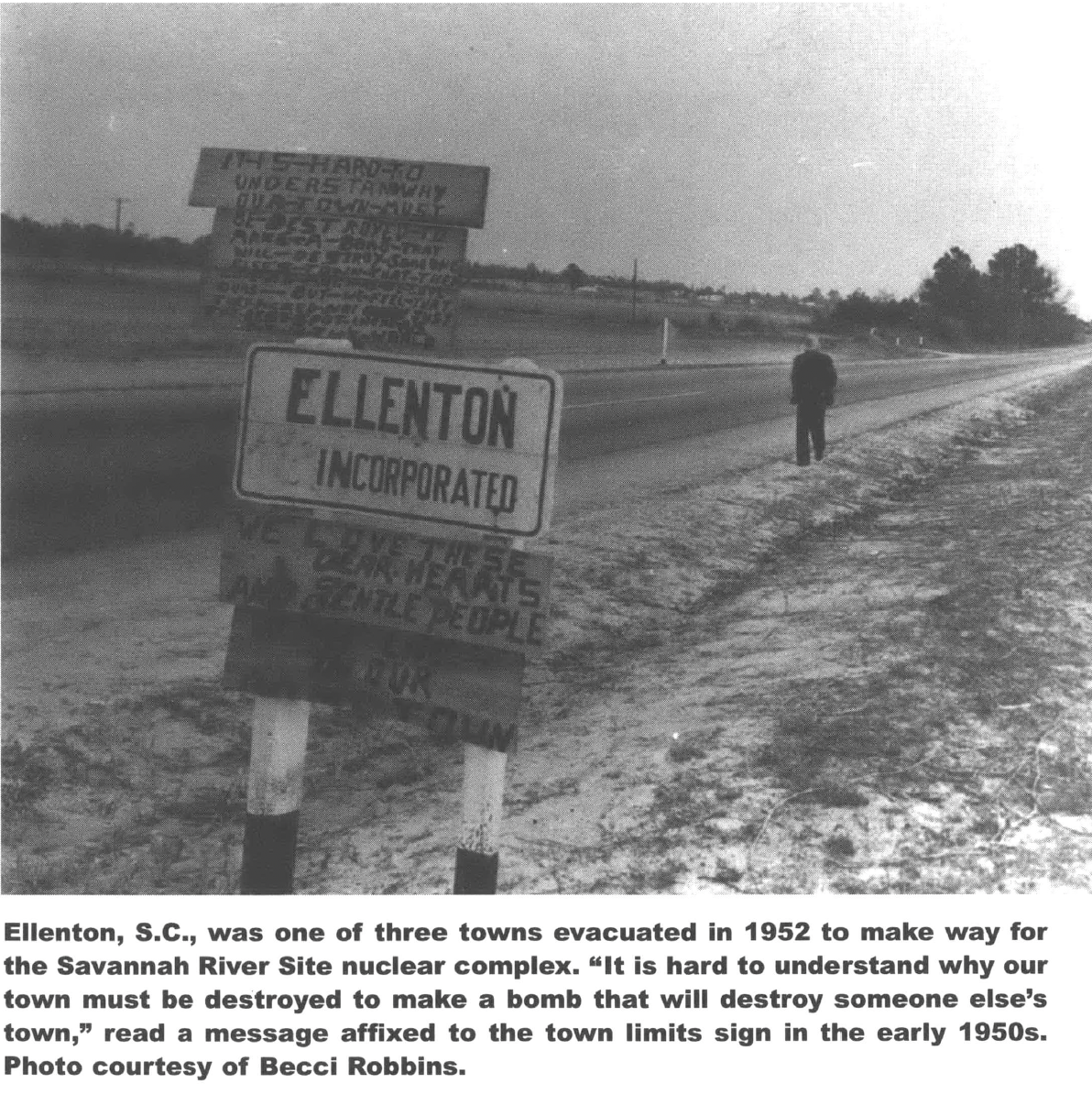 Ellenton, SC was one of those towns evacuated in 1952 to make way for the Savannah River Site nuclear complex.