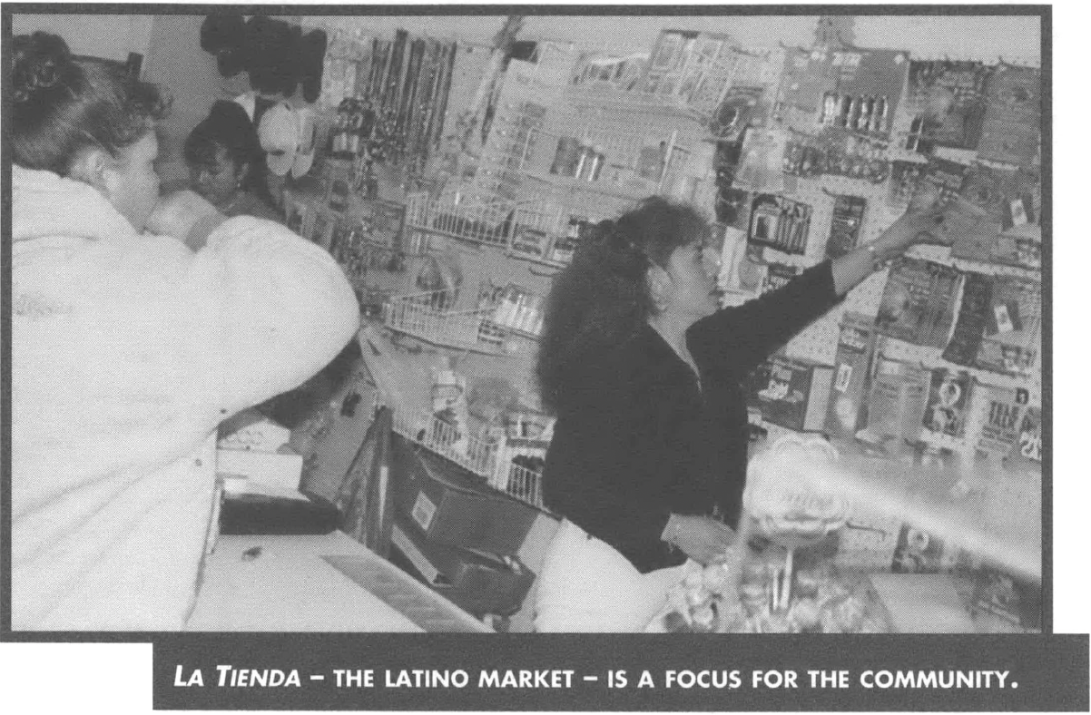 La tienda - the Latino market - is a focus for the community