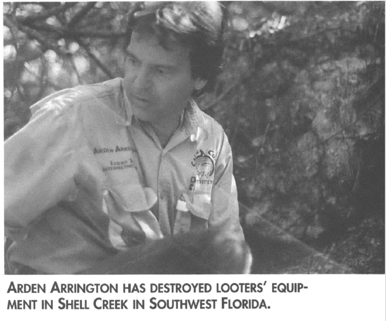 Arden Arrington has destroyed looters' equipment in Shell Creek in Southwest Florida