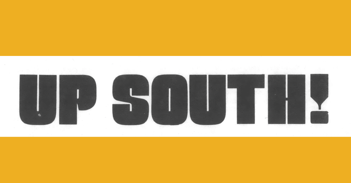 Banner reading "Up South!" against yellow background